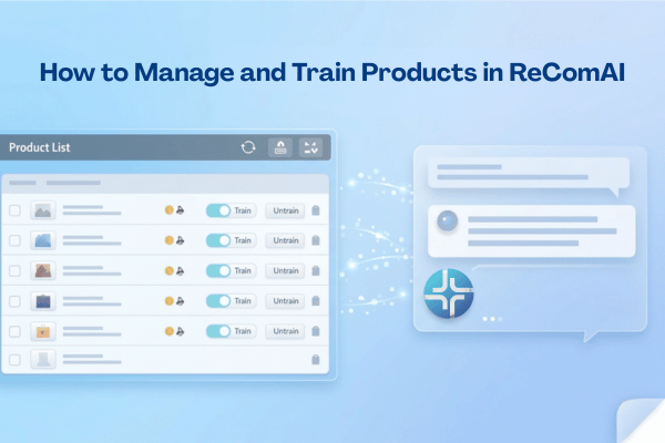 How to Manage and Train Products in ReComAI